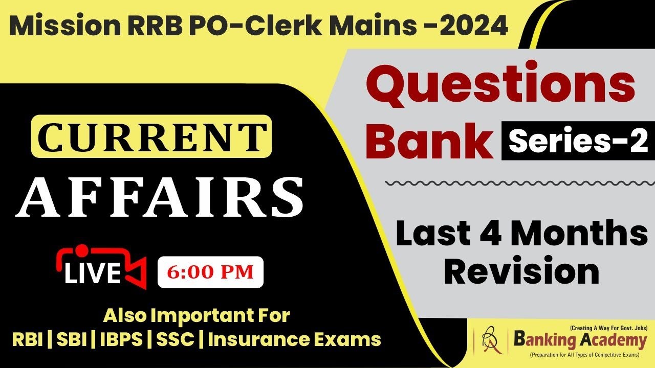 Last 4 Months Current Affairs | Important MCQs | RRB PO & CLERK MAINS ...