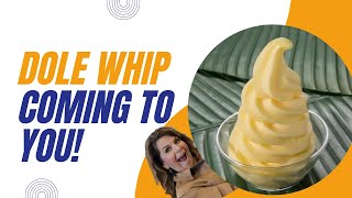 Dole Whip is Coming to Stores Near You!