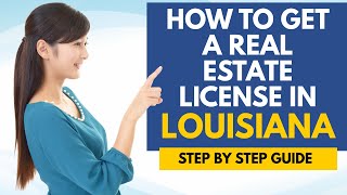 How To Get A Real Estate License In Louisiana - Learn How To Become A Real Estate Agent In Louisiana