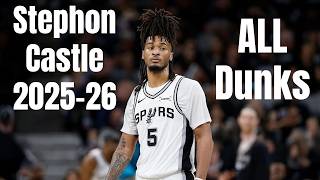Stephon Castle 2025-26 ALL Dunks