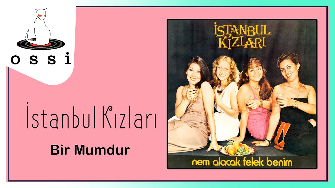 İstanbul Kızları - Bir Mumdur - YouTube