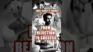 The Story of Walt Disney: From Failure to Magic