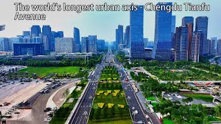 Aerial China：Chengdu Tianfu Avenue, the longest urban axis in the world成都天府大道，全球最長的都市中軸線