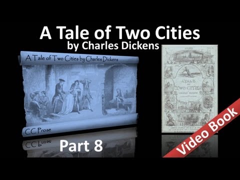 Part 8 - A Tale of Two Cities Audiobook by Charles...