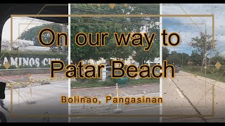 On our way to Patar Beach, Bolinao, Pangasinan