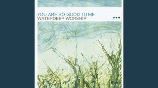 Video thumbnail of "Waterdeep Worship - Those Who Trust"