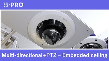 Multi-directional + PTZ camera - Embedded ceiling mount installation