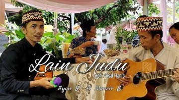 Lain Judu | Cipt. Faisal Haris | Live Performance Iyan F ft Munzir B