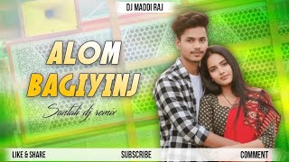 ALOM BAGIYINJ GATE 🔷 SANTALI DJ REMIX 🔷 DJ MADDI RAJ 