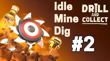 Idle Mine Dig: Drill & Collect Part 2 Gameplay Walkthrough | iOS, Android, Casual - Simulation Game