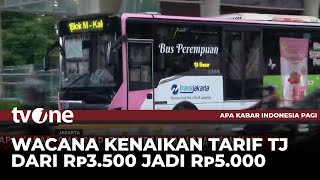 Siap-siap, Tarif Transjakarta Akan Naik | tvOne