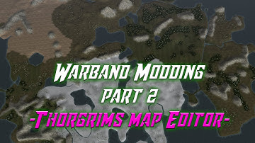 Mount&Blade Warband Modding Tutorial | Part 2 | Thorgrims Map Editor