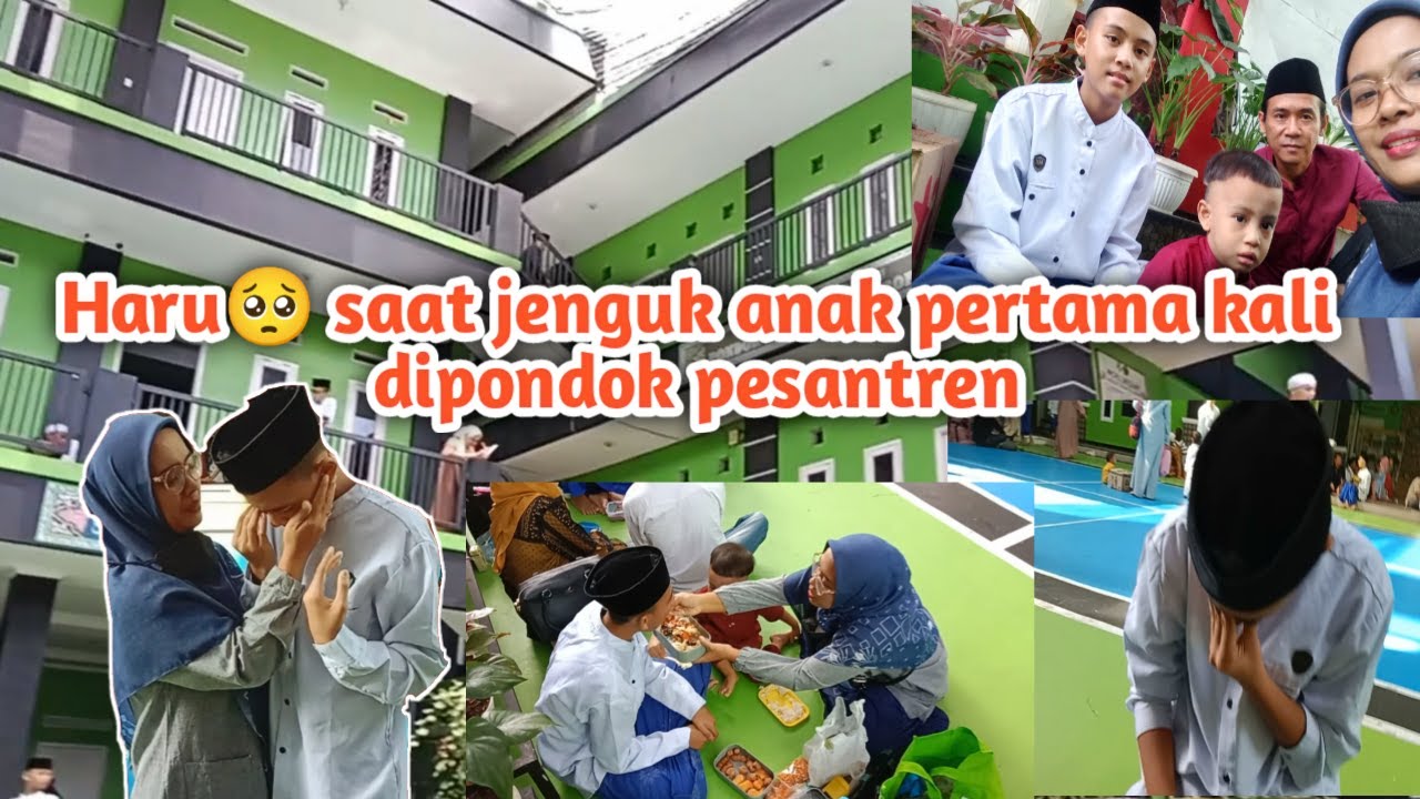 Jenguk anak di pondok pesantren || Haru saat jenguk pertama kalinya