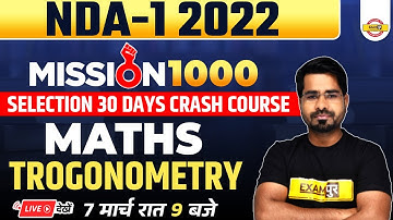 NDA 1 2022 maths | Mission 1000 Selections | NDA Maths Trigonometry | NDA Maths By Tahir Sir Exampur