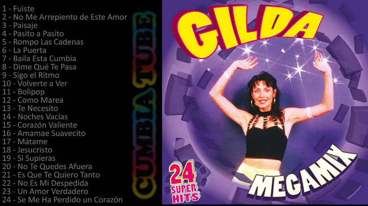 Gilda - Megamix Enganchados de todos los éxitos