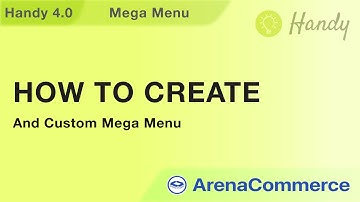How to create and custom Mega Menu - ArenaCommerce