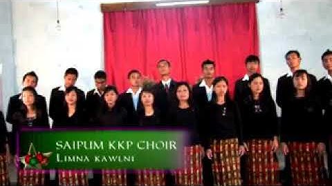 SAIPUM KKP CHOIR - Limna kawlni