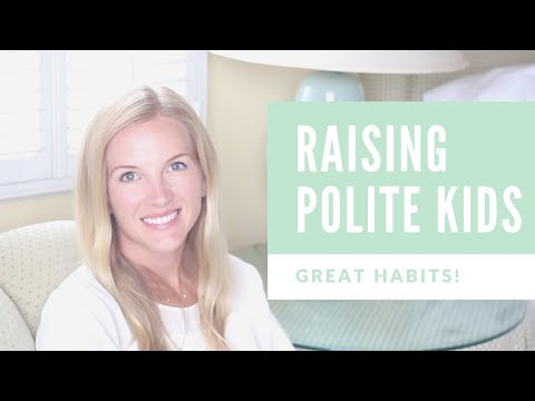 Video: How To Teach A Child To Be Polite