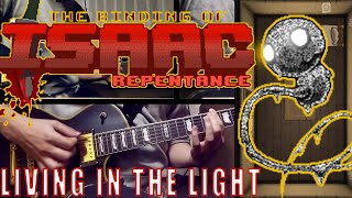 LIVING IN THE LIGHT - THE BINDING OF ISAAC: REPENTANCE METAL COVER (DOGMA FIGHT THEME)