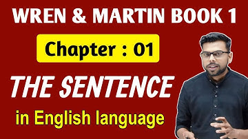 Wren and Martin English Grammar | Chapter 1 | The Sentence  | In English