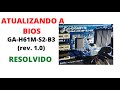 ATUALIZANDO A BIOS GA H61M S2 B3 rev 1.0