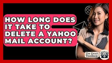 How Long Does It Take To Delete A Yahoo Mail Account? - TheEmailToolbox.com