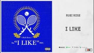 Rubi Rose - 'I Like'