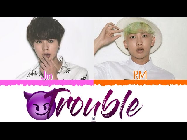 BTS (Jin & RM) - Trouble, Color Coded Lyrics