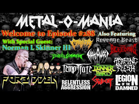 #288 - Metal-O-Mania - Special Guest: Norman Skinner of Forbidden