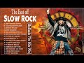 The Best Slow Rock Songs Of The 70s 80s 90s 🎵 Greatest Hits Of Classic Rock 80s and 90s Song