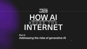 The Turing Lectures 2023 - How AI broke the internet, part 2