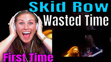 First Time Reaction To Skid Row - Wasted Time (Official Music Video) Take It Back Reactions