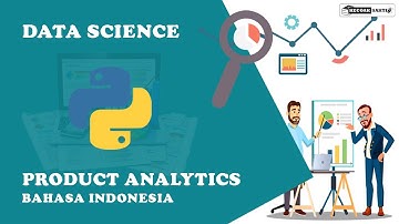 Data Science bagi Pemula | #1 Melakukan Analisa Produk Menggunakan Pemrograman Python