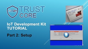 MULTOS TrustCore Video 2 setup