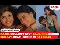 Kajol LAUGHED during Shilpa Shetty&#39;s death scene in SRK&#39;s Baazigar till Abbas-Mustan told her THIS