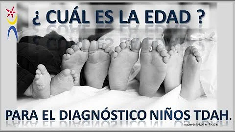 ¿Cuál es la edad media para ser diagnosticado de TDAH?