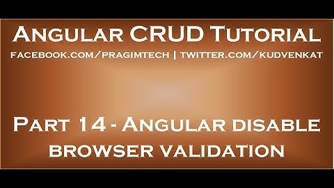 Angular disable browser validation