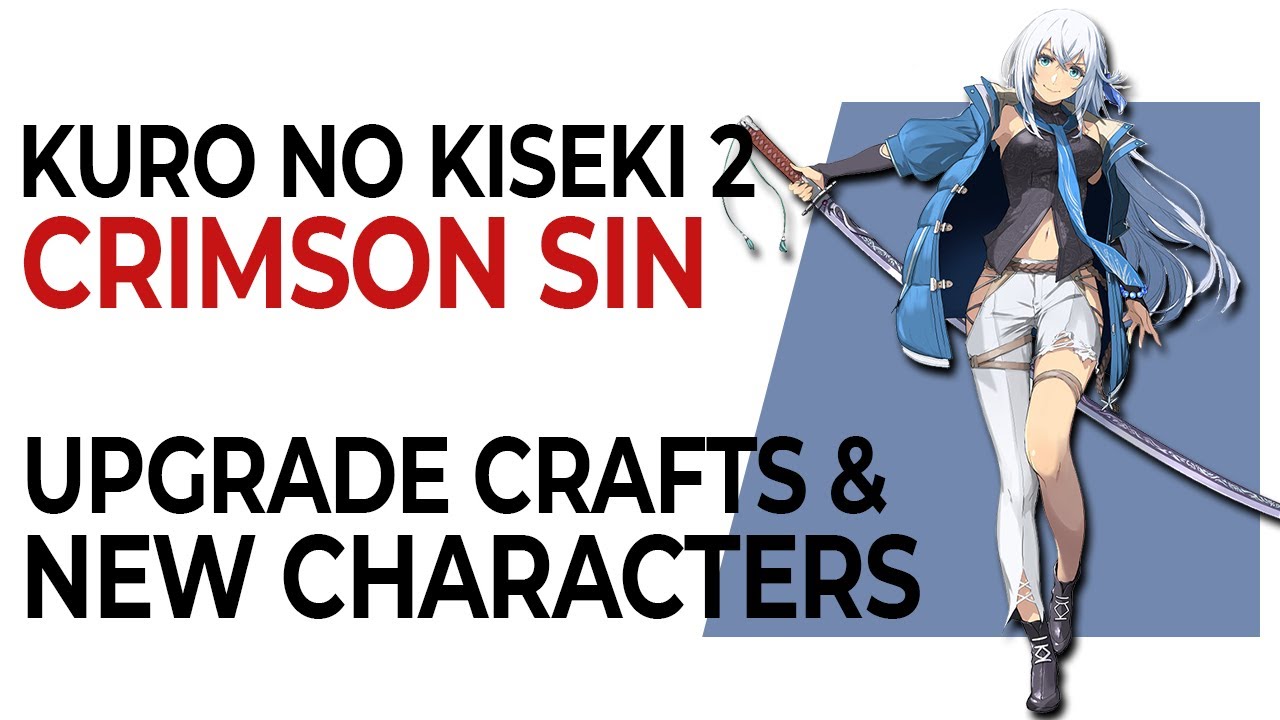 Craft Upgrading, New Characters, Marchen Garten Dungeon, and more! | Kuro no Kiseki 2