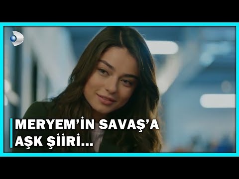 Meryem, Savaş'a Aşk Şiiri Yazdı! - Meryem 25.Bölüm