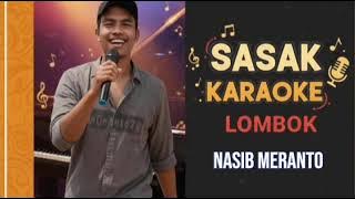 Karaoke Sasak  Nasib Meranto | Lagu Sedih Perantau Lombok | Tanpa Vokal | Sasak Karaoke Lombok