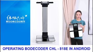 Operating BodeCoder CHL 818 - Body Composition Analyzer with Android Phone screenshot 4