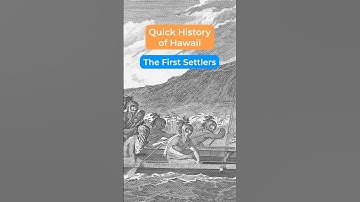 Quick History of Hawaii: The First Settlers
