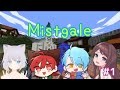 #1【Minecraft】ミストゲイル / Mistgale  【椎名 柚々/VLiver】