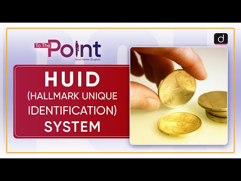 HUID (Hallmark Unique Identification) System - To The Point I Drishti IAS English – Watch On YouTube