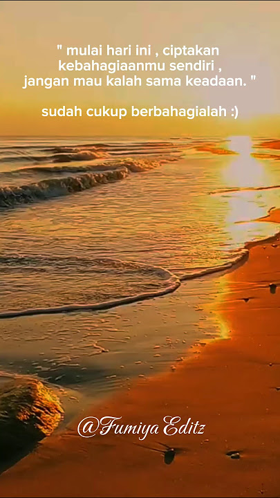 Story Wa || sudahi sedih mu sekarang waktu nya berbahagia :) #storywa#storywa30detik#storywhatsapp