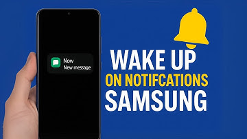 How to Wake Up Screen When Notification Received on Samsung