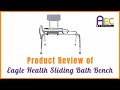 Product Review of Eagle Health's Sliding Transfer Bench w/ Swivel Seat and Cut-Out