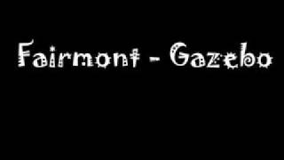 Fairmont - Gazebo chords