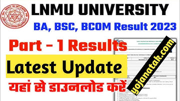 Lnmu Part 1 Result 2022-25 | Lnmu Part 1 Result Date 2022-25 | Lnmu Part 1 Result 2023 kab aayega
