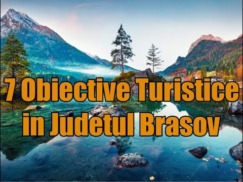 Obiective Turistice in Judetul Brasov.